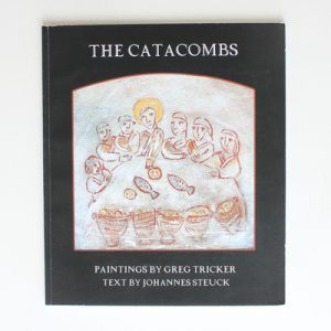 The Catacombs (2010), book text by Johannes Steuck